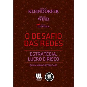 Livro - O Desafio das Redes: Estratégia, Lucro e Risco em Um Mundo Interligado