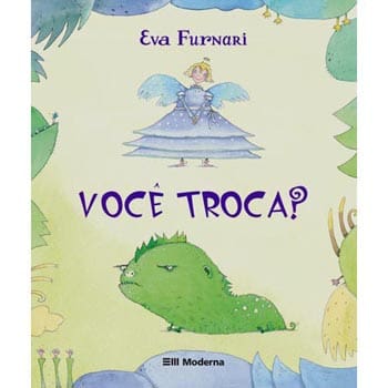 Livro - Você Troca? - Eva Furnari