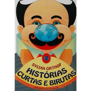 Livro - Histórias Curtas e Birutas - Sylvia Orthof