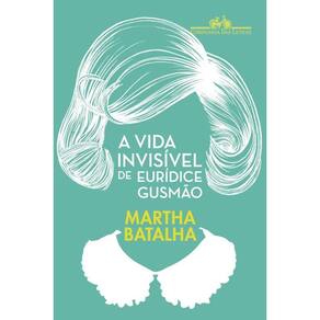 Vida Invisivel de Euridice Gusmao, A