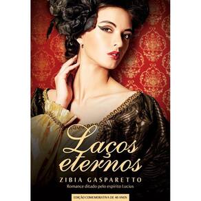 Lacos Eternos - Edicao Comemorativa De 40 Anos