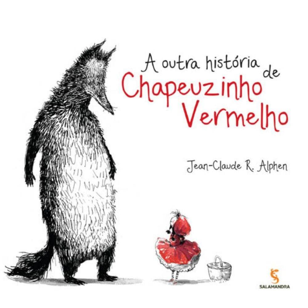 Outra Historia De Chapeuzinho Vermelho, A