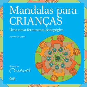 Livro - Mandalas Para Crianças: uma Nova Ferramenta Pedagógica - Marie Pré