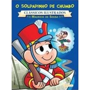 Turma da Monica - O Soldadinho de Chumbo - Girassol