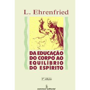 Livro - Da Educação do Corpo ao Equilíbrio do Espírito