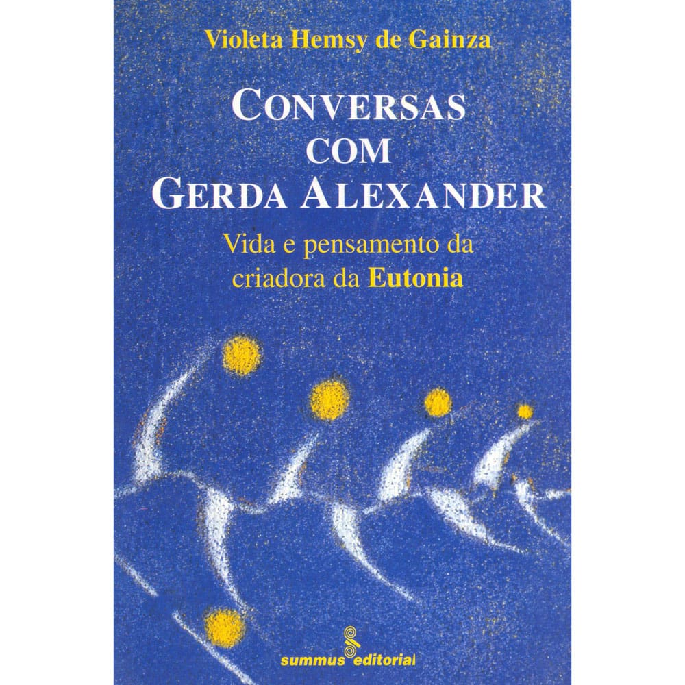 Livro - Conversas com Gerda Alexander: Vida e Pensamento da Criadora da Eutonia