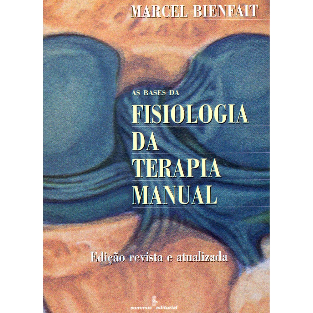 Livro - As Bases da Fisiologia da Terapia Manual: