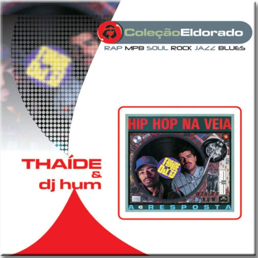 Thaide e dj Hum - Hip Hop na Veia a Resposta
