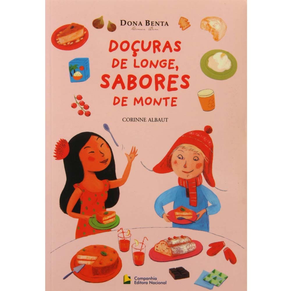 Livro - Doçuras de Longe, Sabores de Monte - Corinne Albaut