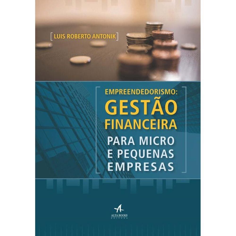 Empreendedorismo - Gestao Financeira Para Micro E Pequenas Empresas