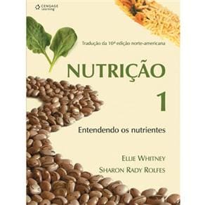 imagem-Livro - Nutricão: Entendendo os Nutrientes - Volume 1 - Ellie Whitney e Sharon Rady Rolfes